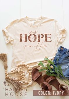 T-shirt design ideas for women Inspirational Graphic Tees, Christian Shirts For Women, Christian Shirts Designs, Faith Clothing, Inspirational Tshirts, Cute Shirt Designs, Shirt Design Inspiration, Jesus Shirt, My Hope