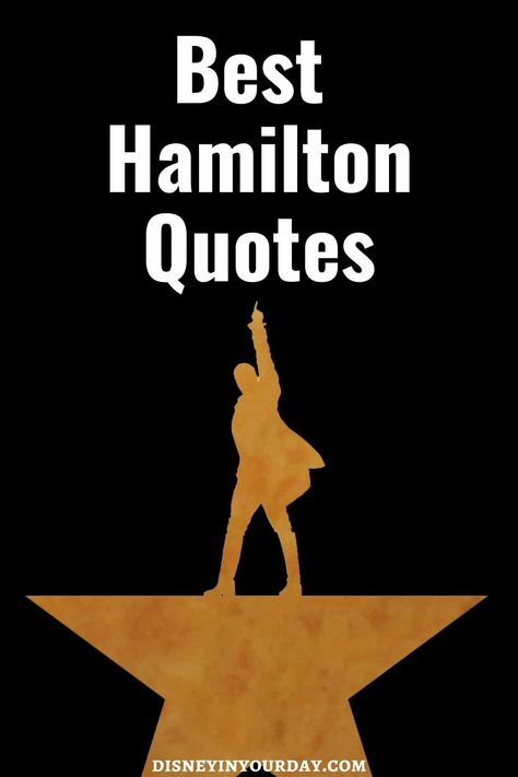 Hamilton quotes - Disney in your Day - Beautiful graphics of some of the best quotes from the musical Hamilton, now available for streaming on Disney ! #hamiltonquotes #disneyplus #musicals #hamilton Inspirational Quptes, Hamilton Musical Quotes, Hamilton Lyrics, Hamilton Quotes, Disney On A Budget, Disney Movie Quotes, Famous Movie Quotes, Hamilton Musical, Manuel Miranda