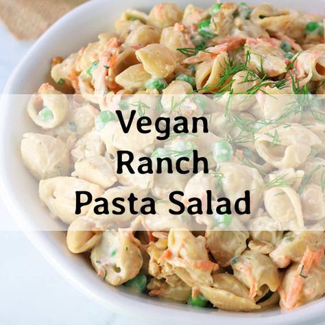 Homemade Vegan Ranch Dressing, Vegan Ranch Dressing, Creamy Pasta Salads, Vegan Pasta Salad, Creamy Ranch Dressing, Vegan Burrito, Creamy Ranch, Ranch Pasta Salad, Ranch Pasta