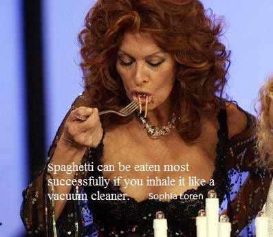 True words Mrs. Loren Italian Wife, Eating Spaghetti, Stealing Beauty, Sofia Loren, Pasta Night, Pasta Lover, Italian Women, People Eating, Sophia Loren