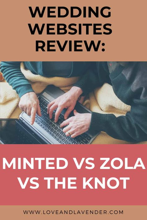 Minted vs Zola vs the Knot Wedding Websites Review - Love & Lavender The Knot Wedding Website, Diy Planning, Best Wedding Websites, Idea Wedding, Weddings By Color, Virtual Learning, Wedding Planning Websites, Online University, Mint Wedding