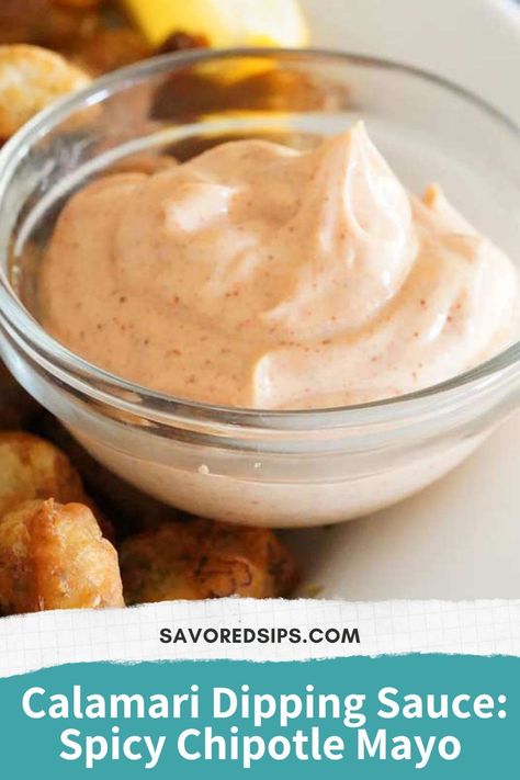 Dipping sauce in a bowl Calamari Dipping Sauce, Calamari Sauce, Fish Dipping Sauce, Calamari Recipes, Mayo Sauce, Chipotle Mayo, Shrimp Recipes Healthy, Spicy Mayo, Calamari