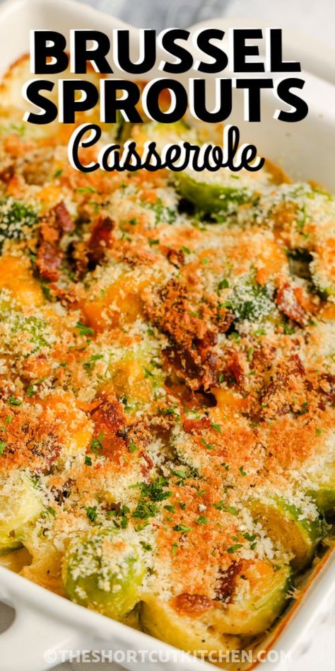 Brussel Sprouts Au Gratin, Brussel Sprout Casserole, Baked Brussel Sprouts, Brussels Sprouts Gratin, Holiday Side Dish, Holiday Side, Roasted Brussels Sprouts, Sprout Recipes, Brussels Sprouts Recipe