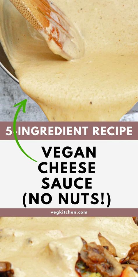 Vegan Cheese Sauce Nut Free, Ella Vegan, Vegan Cheese Sauce Recipe, Starch Solution Recipes, Creamy Cheese Sauce, Nut Cheese, Vegan Cheese Recipes, Vegan Cheese Sauce, Cheese Sauce Recipe