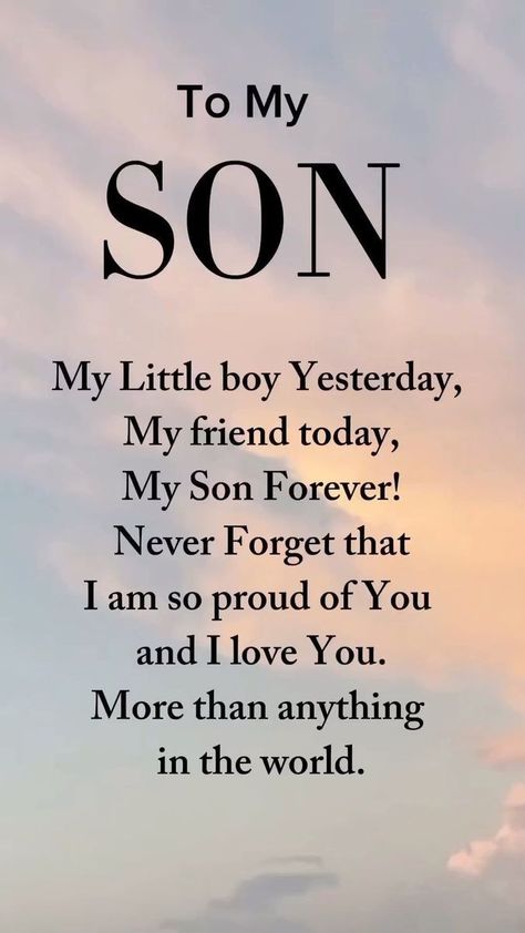 Letter To My Son From Mom In Heaven, Happy Birthday Message To My Son, To My Newborn Son Quotes, Thank You Son, Son Sayings From Mom, Birthday Wishes For Son From Mom Inspirational Quotes, For My Son, My First Born Son Quotes, Happy Birthday Son From Dad