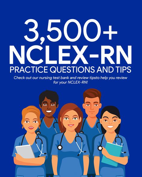 NCLEX Questions Test Bank and Review [2019] - Nurseslabs Nclex Practice Questions, Nursing Questions, Nursing Leadership, Nclex Questions, Nclex Review, Nclex Exam, Nclex Study, Nursing Exam, Nurse Study Notes