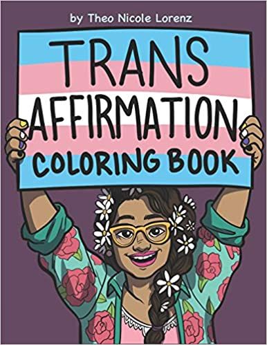 If you're transgender, non-binary, or another gender under the wide and wonderful trans umbrella, this book is for you. With ten coloring pages celebrating trans identity, beauty, and relationships, the Trans Affirmation Coloring Book is a reminder to treat yourself kindly, because who you are is amazing. Also, everyone in this book is trans.The Trans Affirmation Coloring Book is also available as a free download at gumroad.com/theonicole Free Pdf Books, Non Binary, Books For Teens, Book Authors, Free Reading, Adult Coloring Books, Free Ebooks, Kindle Reading, Paperback Books