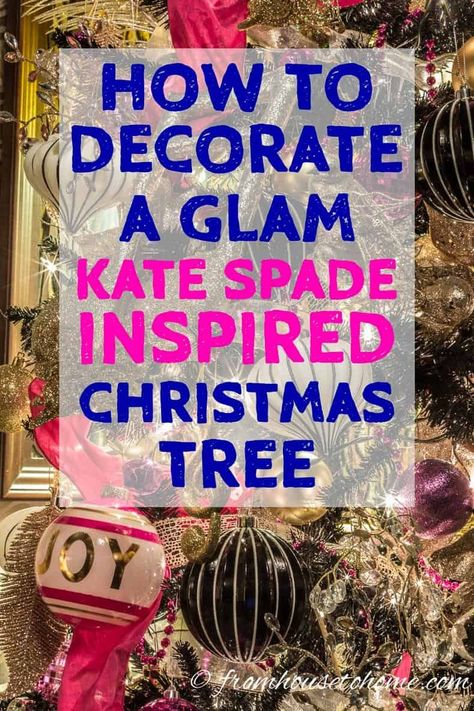 Looking for a non-traditional Christmas tree color scheme? Click here to find out how to decorate a Kate Spade inspired Christmas Tree. #fromhousetohome  #christmastree #christmasdecor Kate Spade Christmas Tree, Kate Spade Christmas, Pink And Gold Decorations, Christmas Tree Colour Scheme, Christmas Tree Theme, Gold Ideas, Glam Christmas Decor, Tree Theme, Christmas Tree Decorating