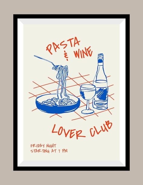 Wine and pasta hand drawn illustration i... | Premium Vector #Freepik #vector #wine #modern #glass #kitchen Wine And Pasta, Wine Glass Illustration, Print Design Template, Wine Poster, Wine And Cheese, Wall Art Gallery, Wine Art, Hand Drawn Illustration, Drawn Illustration