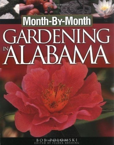 Month-by-month Gardening In Alabama: Polomski, Robert, Rushing, Felder: 9781930604810: Amazon.com: Books Alabama Gardening, Gardening Books, My Purpose, Gardening Flowers, Vision Boards, Patio Porch, Garden Patio, Green Thumb, Patio Garden