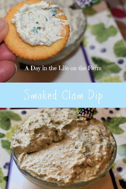 A Day in the Life on the Farm: Smoked Clam Dip and the Weekly Menu including Easter #FishFridayFoodies Smoked Clams, Clam Dip Recipe, Clam Dip, Fish Friday, Life On The Farm, Clam Recipes, Creamy Dip, Appetizer Bites, Smoker Recipes