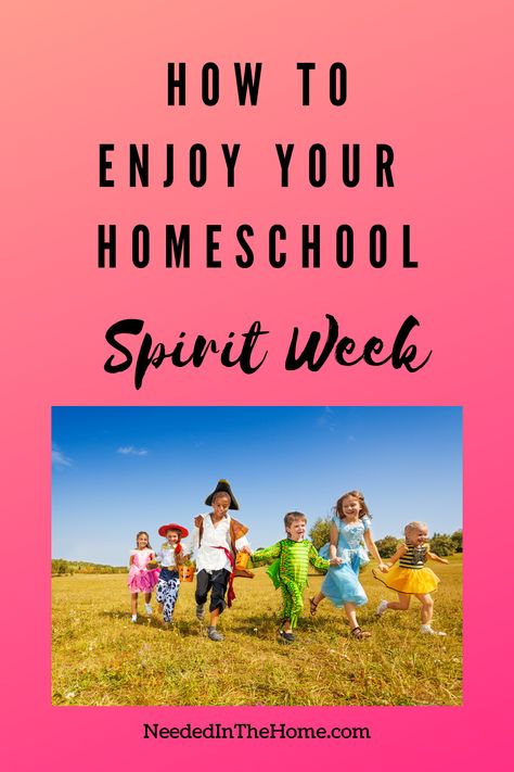 Every homeschool can be fun! Here are a few ideas for your family to use during this year's homeschool spirit week. #Homeschool #NeededInTheHome Homeschool Spirit Week Ideas, Ideas For Spirit Week, Character Day Ideas, Spirit Week Ideas, Character Day, Spirit Week Outfits, Dress Up Day, Spirit Week, Home Education