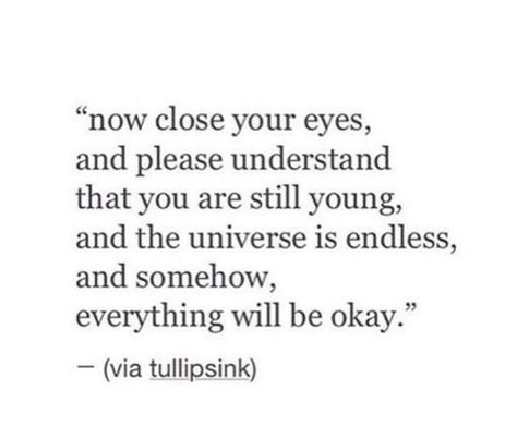 somehow, everything will be ok. I Will Be Ok, It Will Be Ok Quotes, Black & White Quotes, Everything Will Be Ok, Ask Me Anything, Some Words, Love Words, Pretty Words, Pretty Quotes