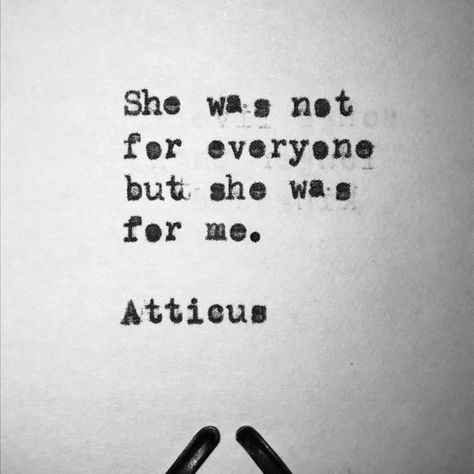 #atticuspoetry She Is The One Quotes, The One Quotes, Atticus Quotes, She Is The One, Atticus, Poetry Words, Some Words, Romantic Quotes, Typewriter