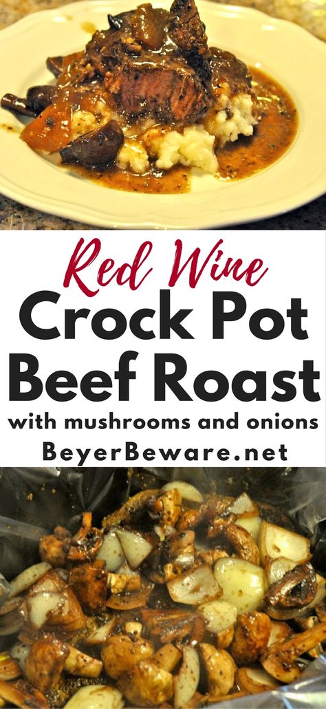 Beef Roast With Mushrooms, Red Wine Beef Roast, Crock Pot Beef Roast, Roast With Mushrooms, Roast Beef Crock Pot Recipes, Beef Roast Crock Pot, Crockpot Pot Roast, Crockpot Roast Recipes, Pot Roast Crock Pot Recipes