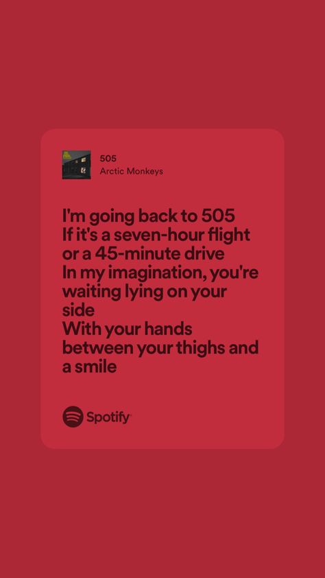 505 Lyric 505 Lyrics, 505 Arctic Monkeys, Lyrics Spotify, Pretty Lyrics, Arctic Monkeys, Monkeys, Picture Wall, Songs