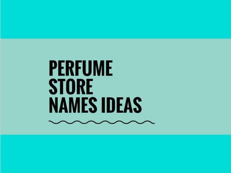 If You have a tuned sense of smell and you want to start a lucrative fragrance business with small capital Then starting your own perfume store business is just perfect opportunity for you.A creative name attracts more customers. Check here creative, best Perfume store names Perfume Ideas Inspiration, Perfume Shop Name Ideas, Perfume Business Name Ideas, Perfume Brand Name Ideas, Fragrance Business, Perfume Business, Store Names Ideas, Perfume Names, Shop Name Ideas