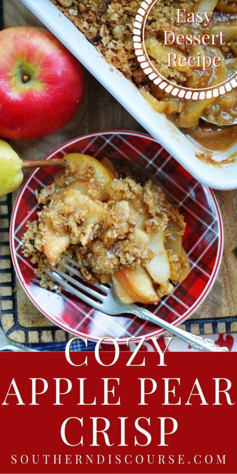 Apple Pear Walnut Crisp, Quick Fall Desserts, Apple Pear Crisp, Crunchy Oatmeal, Southern Discourse, Pear Crisp, Cinnamon Filling, Southern Cooking Recipes, Pear Crumble