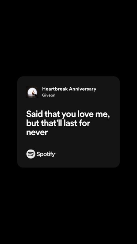 Giveon Song Quotes, Giveon Songs, Giveon Lyrics Caption, Giveon Album Aesthetic, Giveon Wallpaper, R&b Lyrics, Heartbreak Anniversary Giveon Spotify, Heartbreak Anniversary Giveon Spotify Lyrics, Giveon Singer