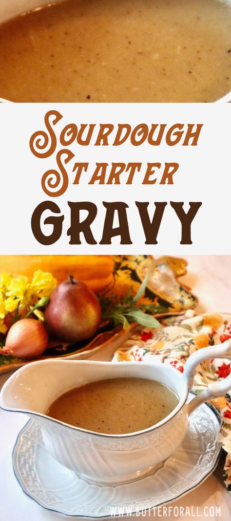 Use your sourdough starter to thicken a beautiful golden-brown gravy. The recipe and instructions can also be used for other soups, stews, chowders and sauces. Sourdough starter gives thickened liquids a tangy depth of flavor. Easy enough for a weeknight, bold enough for a classy holiday dinner. #sourdough #starter #gravy #dinner #thickening #soup #stew #sauce #chowder #broth Sourdough Gravy Recipe, Sourdough Discard Turkey Gravy, Sourdough Discard Gravy, Sourdough Gravy, Aujus Sauce, Thickening Soup, Dinner Date Recipes, Best Turkey Gravy, Thicken Gravy