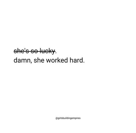 Shes So Lucky She Worked So Hard Quote, Pretty Energy, Medical Photos, Hard Quotes, New School Year, Pretty Quotes, True Quotes, School Year, Relationship Quotes