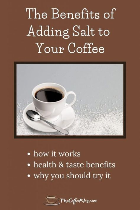 Better Than Sugar: The Benefits of Adding Salt to Your Cup of Joe - The Coffee Files Salt In Coffee, Coffee Tips, Coffee Diet, Coffee Hacks, Coffee Facts, Coffee Health Benefits, Coffee Tasting, Coffee Type, Instant Coffee