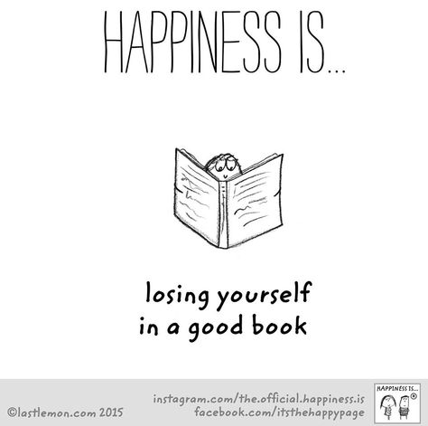 ✓ Happiness is losing yourself in a good book. Fran Style, Hobonichi Journal, Cute Happy Quotes, Reading Quotes, I Love Reading, Book Memes, Happy Moments, I Love Books, Happy Thoughts