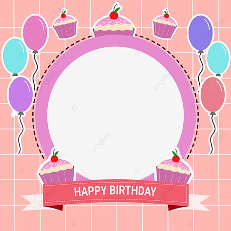 Birthday Frames Design, Birthday Twibbon, Birthday Display Board, Image Happy Birthday, Birthday Border, Social Media Frame, Template Rp, Pink Celebration, Pink Clipart