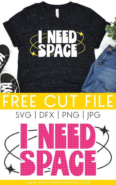 Free "I Need Space" SVG Cut File #freesvg #freecutfile #cutfile #cricutcrafts #cricutshirt #diyshirt #space #outerspace #astrology #punny #ineedspace #introvert Space Svg, Cricut Air 2, Make Your Own Shirt, I Need Space, Cricut Svgs, Cricut Air, Free Cut Files, Free Svg Cut Files, Cricut Machine