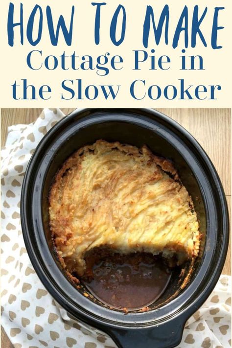 How to make cottage pie (what we call a shepherd's pie made with beef in England!) including the mashed potato topping in your slow cooker. Slow Cooker Shepards Pie, Slow Cooker Recipes For Kids, Slow Cooker Recipes Uk, Crockpot Casseroles, Shepard's Pie, Cottage Pie Recipe, British Traditions, Winter Dishes, Mince Recipes