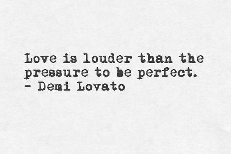 love is louder than the pressure to be perfect Pressure To Be Perfect Quotes, Be Perfect Quotes, Pressure To Be Perfect, Radical Self Love, Perfect Quotes, Words Of Life, Perfection Quotes, My Favorite Quotes, Perfectionism