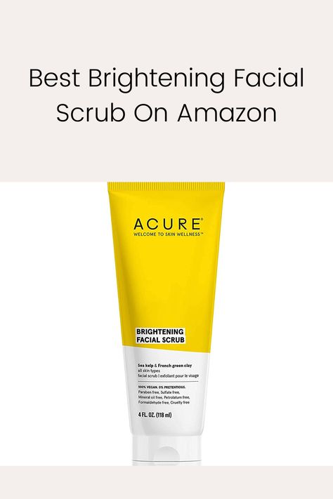 Acure Best Brightening Facial Scrub for all skin types, sea kelp & french green clay - softens, detoxifies and cleanses #beautyproducts #facialscrub French Green Clay, Sea Kelp, French Green, Facial Scrub, Green Clay, Facial Scrubs, Mineral Oil, All Skin Types, Oil Free