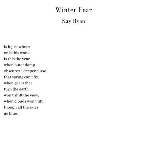 having a poem with you on Instagram: "when virginia woolf said winter strikes my heart ⠀⠀⠀⠀⠀⠀⠀⠀⠀ published in poetry magazine ⠀⠀⠀⠀⠀⠀⠀⠀⠀ #poetry #poemoftheday #kayryan" Poems About Winter, Winter Poetry, Winter Poems, Sky Go, Poetry Magazine, Winter Survival, Winter Quotes, Poem A Day, Writing Stuff