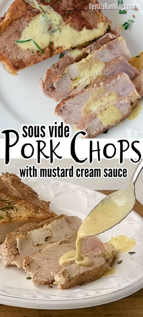 Sous Vide Pork Chops, Upstate Ramblings, Anova Sous Vide, Sous Vide Pork, Mustard Cream Sauce, Mustard Pork Chops, Bulk Cooking, Cooking Pork Chops, Gourmet Sandwiches