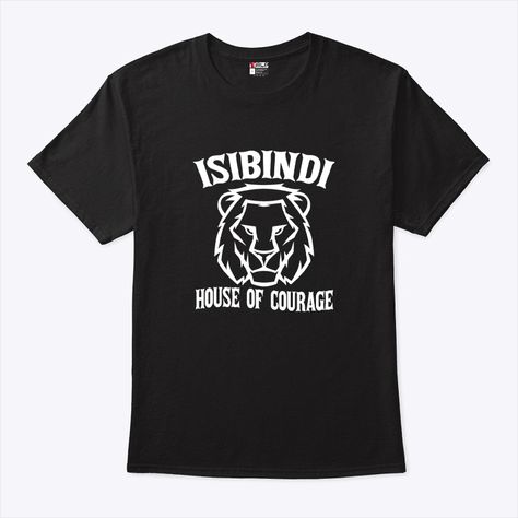 Buy Isibindi House Of Courage T Shirt  - Available Style: Unisex T-shirt, Premium Fit Men T-shirt, Premium Fit Women T-shirt, Long Sleeve Tee, Hooded Sweatshirt, Ladies Flowy Tank, Unisex Tank, V-Neck T-Shirt, Youth T-Shirt Check more at https://digitalhandmades.com/product/isibindi-house-of-courage-t-shirt/ Isibindi House, Fit Men, Men T Shirt, Flowy Tank, Women T Shirt, Mens Fitness, Long Sleeve Tee, Hooded Sweatshirt, Unisex T Shirt