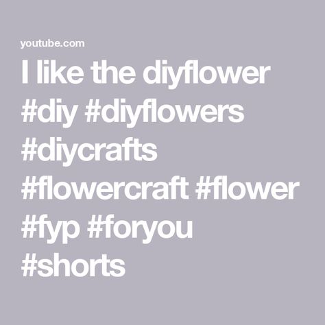 I like the diyflower #diy #diyflowers #diycrafts #flowercraft #flower #fyp #foryou #shorts Diy Flowers, Flower Crafts, Corn, Bread, Flowers