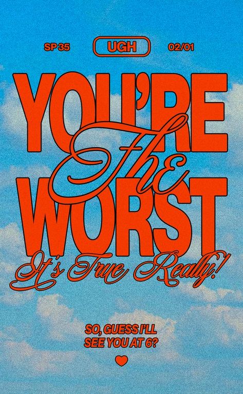 Poster Grafico, You're The Worst, Design Club, Desain Editorial, 타이포그래피 포스터 디자인, Plakat Design, Typographic Poster, Type Posters, Graphic Design Fun