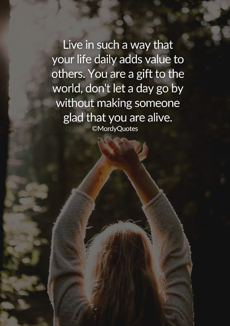 Add Value To My Life Quotes, Quotes About Living, My Life Quotes, Positive Living Quotes, Inspirational Uplifting Quotes, Improvement Quotes, Living Quotes, Self Improvement Quotes, Cute Quotes For Life