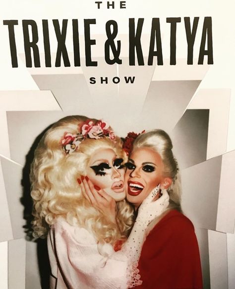 Trixie Mattel and Katya Trixie And Katya Aesthetic, Trixie Mattel Poster, Trixie And Katya Poster, Trixie Mattel And Katya, Brian Firkus, Katya Zamolodchikova, Trixie Mattel, Trixie And Katya, Drag King