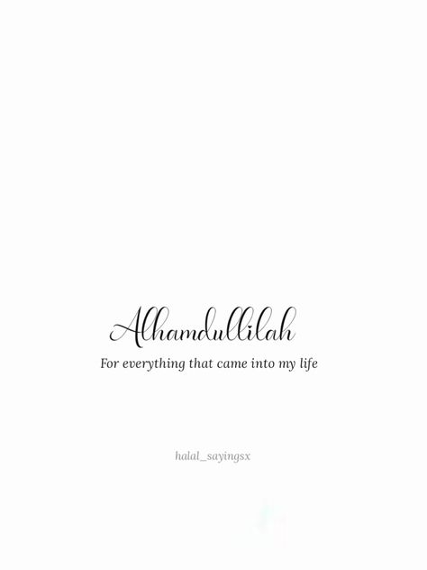 Alhamdulliah Wallpaper, Alhamdulillah Quotes Islam Aesthetic, Alhumdulilah Wallpaper, Alhamdulillah Quotes Islam, Halal Love Quotes, Alhamdulillah In Arabic, Alhumdulillah Quotes, Short Islamic Quotes, Positive Energy Quotes