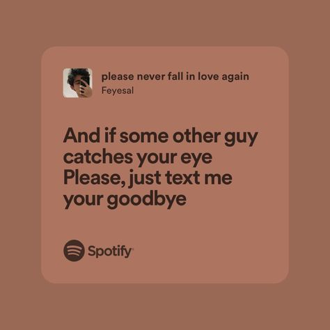 please never fall in love again by feyesal Please Never Fall In Love Again, Dont Fall In Love With Me, Fall In Love Lyrics, Love Again Quotes, Never Fall In Love Again, H.e.r Lyrics, Fall In Love Again, In Love Again, Never Fall In Love