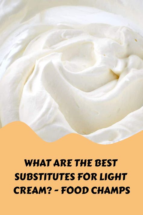 Light cream is a great addition to any dessert and can be used to thicken up curries and soups. However, if you run out, what light cream substitutes are there? Creamy Chicken Dish, Half And Half Cream, Dairy Free Alternatives, Food Tasting, Baking Flour, Curries, Creamy Sauce, Light Cream, Creamy Chicken