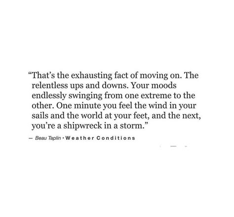 Spiraling Quotes, Beau Taplin Quotes, Caption Quotes, More Words, Real Talk Quotes, Quotes Poetry, Moving On, Move On, Poetry Quotes