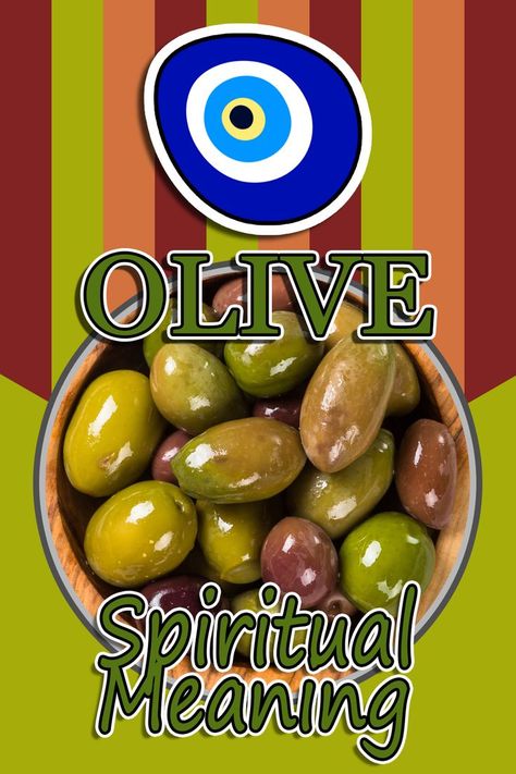 Olive Spiritual Meaning Olive Seeds, Witch Meaning, Olive Branches, Dream Meanings, Green Olives, Olive Trees, Eat Fruit, Spiritual Meaning, Angel Numbers