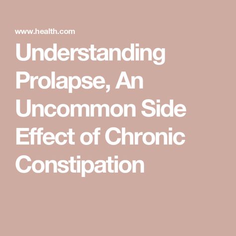 Understanding Prolapse, An Uncommon Side Effect of Chronic Constipation Fiber Rich Diet, Rectal Prolapse, Pelvic Region, Chronic Constipation, Gastrointestinal Disorders, Prevent Constipation, Pelvic Floor Exercises, Gi Tract, High Fiber Diet