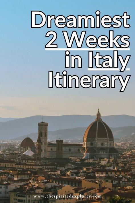 2 Week Italy Itinerary: Best of Italy in 14 Days • The Spirited Explorer 2 Weeks In Italy, Sorrento Amalfi Coast, European Itineraries, Best Of Italy, Italy Itinerary, Europe Trip Itinerary, Morocco Travel, Visit Italy, Global Travel