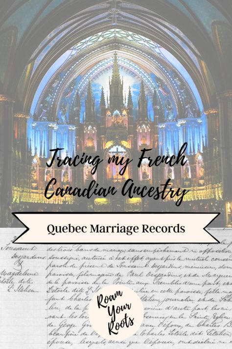 The Genealogical Gems in Quebec Marriage Records • Tracing my French Canadian Ancestry • Part II — Roam Your Roots Marriage Records, Family Tree Genealogy, French Canadian, Essential Oil Recipes, Family History, Genealogy, Family Tree, How Many, Did You Know