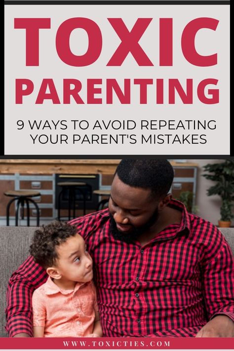 Toxic Parenting: 9 Ways to Avoid Repeating Your Parent's Mistakes Toxic Parenting, Parenting Mistakes, Not Listening, Toxic Parents, Narcissistic Parent, Toxic Family, Bad Parents, Child Rearing, Child Psychology