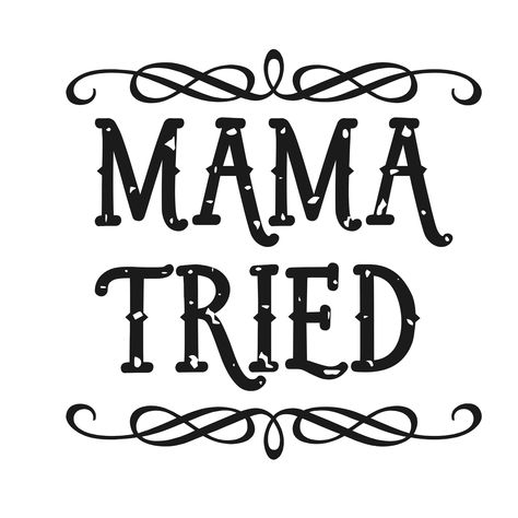 Welding Stickers, Mama Tried, Funny Quotes For Kids, Clothing Brand Logos, Fishing Signs, Lucky Shirt, Cricut Fonts, Vinyl Shirts, Country Shirts