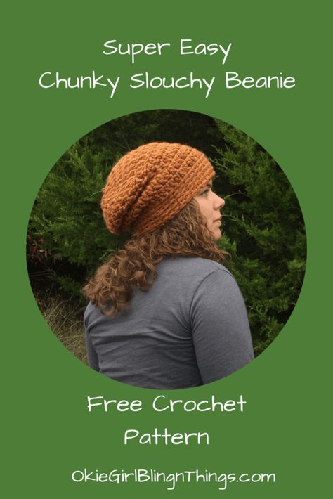 Super Chunky Slouchy Beanie - Free Crochet Pattern - OkieGirlBling'n'Things Slouch Hat Pattern Free, Slouchy Beanie Crochet Pattern Free, Crochet Slouchy Hat Free Pattern, Cap Design Ideas, Easy Crochet Ideas, Crochet Slouchy Beanie Pattern, Crochet Hats Free Pattern Ladies, Bulky Yarn Patterns, Bulky Yarn Crochet